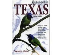 Birders Guide to Texas by Edward A. Kutac Edward A. Kutac (Auteur)