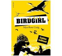 Mya-Rose Craig – Birdgirl : L'envol d'une jeune militante écologiste – Actes Sud – Broché