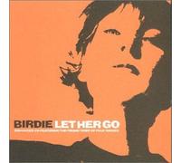 Birdie - Let Her Go [Import]