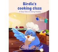 Birdie's Cooking Class: A Tasty Take on Eating Healthy