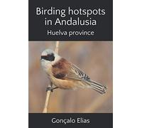 Birding hotspots in Andalusia: Huelva province