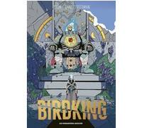 Birdking - Livre 1 Daniel Freedman (Auteur), Crom (Dessinateur)