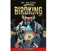 Birdking Livre 4 - Crom - Humanoïdes Associés - cartonné - Bande dessinée