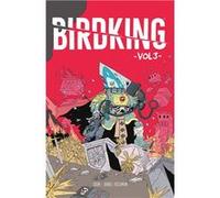 Birdking – Volume 3 – Dark Horse Comics