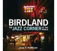 Birdland, The Jazz Corner Of The World