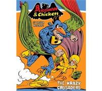 Birdman And Chicken : The Krazy Crusaders