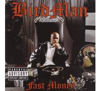 Birdman - Fast Money