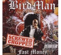 Birdman - Fast Money: Screwed & Chopped
