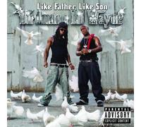 Birdman, Lil Wayne - Like Father Like Son by Birdman, Lil Wayne (2006) Audio CD