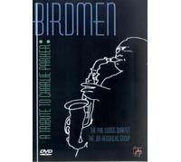 Birdmen - A Tribute To Charlie Parker [1990] [DVD]