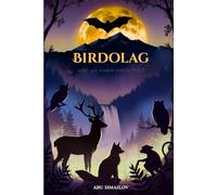 Birdolag: celui qui voulait voir le Soleil