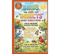 BIRDS AND INSECTS WORD SEARCH BOOK: Fun Activity Book for Kids | Puzzles to Build Vocabulary | Exiting & Engaging Brain Games | Vocabulary building I Learn new Words