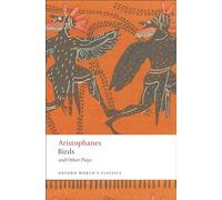 Aristophanes – Birds and Other Plays – Broché