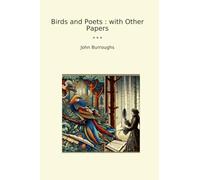 Birds and Poets : with Other Papers