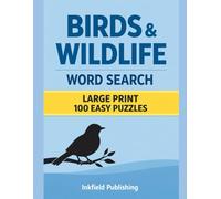 Birds and Wildlife Word Search for Seniors: Large Print | 100 Easy Puzzles | Relaxing Horizontal & Vertical Only | No Diagonals