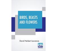 Birds, Beasts And Flowers