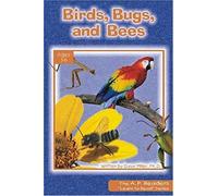 Birds Bugs & Bees