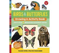 Birds & Butterflies Drawing & Activity Book: Learn to draw 17 different bird and butterfly species