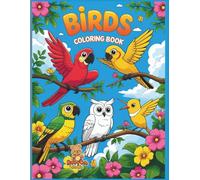 Birds Coloring Book: Beautiful Bird Illustrations for Kids Ages 4-8 to Color and Enjoy
