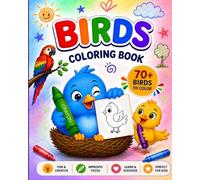 Birds Coloring Book for Kids: Cute, Fun & Easy Bird Coloring Pages for Ages 4-8 with Bold Outlines, Big Simple Designs, and Beautiful Birds to Color