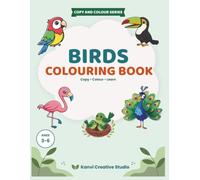 BIRDS COLOURING BOOK: Fun, Easy Birds to Copy, Colour & Learn for Kids Ages 3-6
