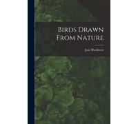 Birds Drawn From Nature