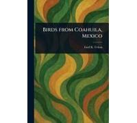 Birds From Coahuila, Mexico