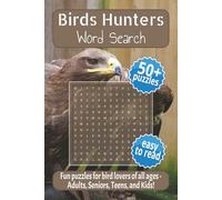 Birds Hunters: 50+ puzzles | 6×9 inches, 110 pages Word Search | Easy to Read Print about Birds, Birdwatching, Ornithology and More | Gift for bird ... for Vacatios, Holidays and everytime You Like