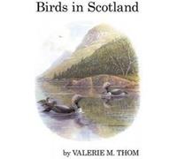Birds in Scotland - [Version Originale] Valerie M Thom (Auteur)