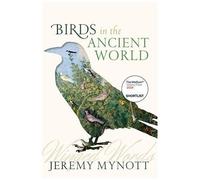 Birds In The Ancient World