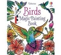 Birds Magic Painting Book by Sam Baer Sam Baer (Auteur)