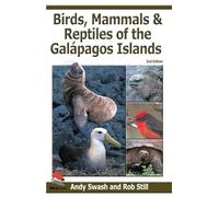 Birds, Mammals, And Reptiles of the Galapagos Islands: An Identification Guide