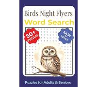 Birds - Night Flyers Word Search Puzzle Book: Easy-to-Read Word Searches Featuring Nocturnal Birds & Crepuscular Species, Bird Lovers Wild Bird and ... & Seniors | Brain Games for Active Minds