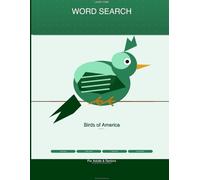 Birds of America Large Print Word Search Puzzles Volume 1: Big Letter Bird Watching Activity Book for Adults and Seniors: 100 Easy to Read Puzzles with 2000+ Words, Full Answer Key, and Anti E