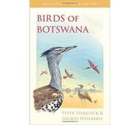 Birds of Botswana (Princeton Field Guides) - [Version Originale] Inconnu (Auteur)