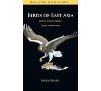Birds of East Asia, Princeton Field Guides Mark Brazil (Auteur)