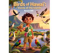 Birds of Hawai‘i: Voices of the Islands