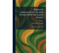 Birds of Massachusetts and Other New England States: Water, Marsh & Shore Birds