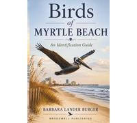 Birds of Myrtle Beach: An Identification Guide