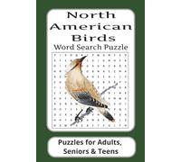 Birds of North America Word Search: Word Searches with Easy to Read Print about North American Birds | 6 x 9 inches, 110 pages | 50+ puzzles… Great gift for Vacations, Holidays and Free Times.