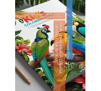 "Birds of Paradise: A Colorful Coloring Book for Kids": "Color the Beauty of Exotic Birds and Let Your Imagination Soar!"