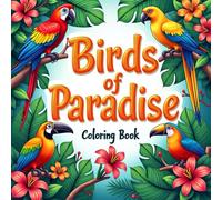 Birds of Paradise Coloring Book