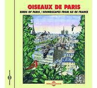 Birds of Paris/Soundscapes from Ile de France