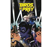 Birds of Prey Rebirth - Tome 2