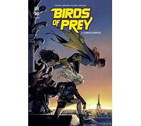 Birds of Prey Rebirth - Tome 3
