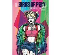 Birds of Prey - Tome 0 Chad Hardin (Illustration), Jimmy Palmiotti (Auteur), Amanda Conner (Auteur)