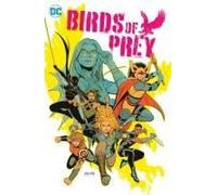 Birds Of Prey Vol. 3: Bird Undercover