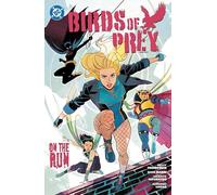 DC Comics – Birds of Prey Vol. 4 : On the Run