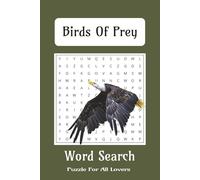 Birds of Prey Word Search Puzzle Book: Word Searches Puzzles with Easy to Read Print about Eagles, Owls, Prey and More | 6x9 inches, 110 pages | 50 + ... Gift for Vacations, Holidays and Free Times