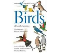 Birds of South America: Non-Passerines: Rheas to Woodpeckers Rodriguez Mata, Jorge R., Erize, Francisco, Rumboll, Maurice (Auteur)